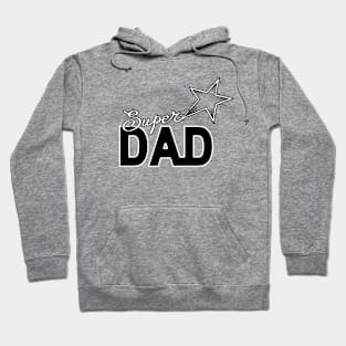 Super Dad, Father, Daddy Holiday Funny Gifts Hoodie